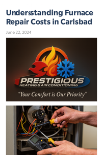 Prestigious Heating & Air Conditioning technician performing furnace repair in Carlsbad, CA, with company logo and tagline “Your Comfort is Our Priority.”